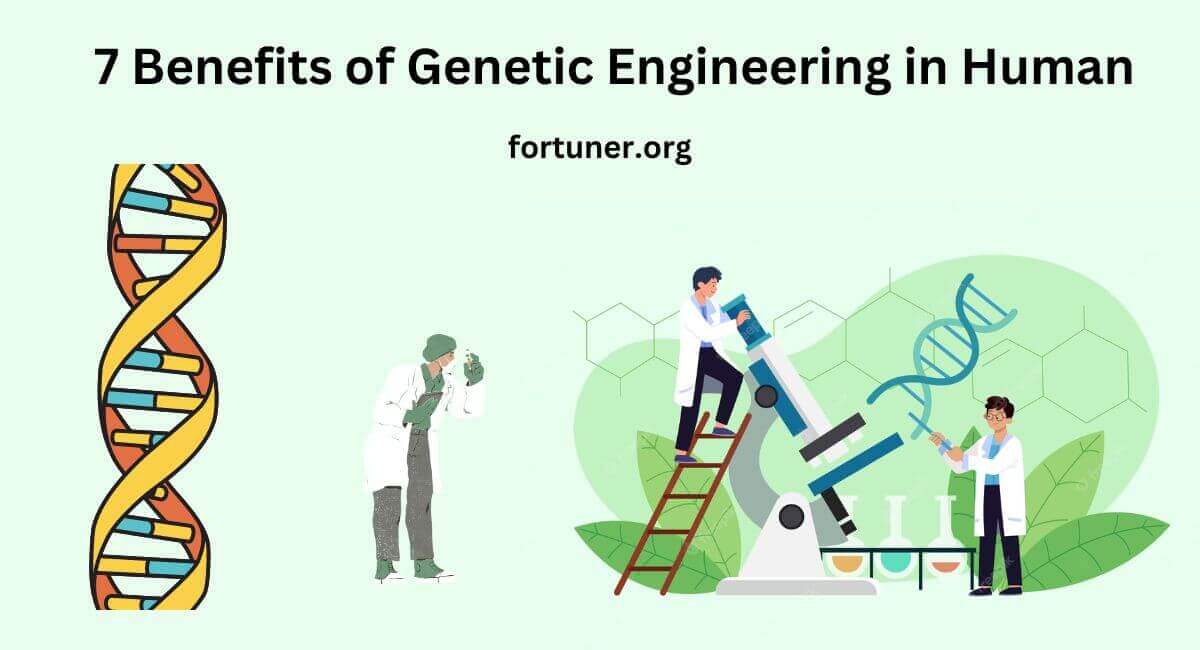 Benefits of Genetic Engineering in Human
